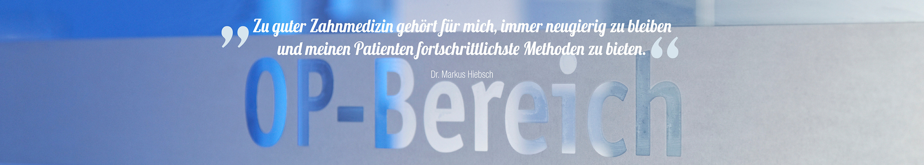 Oralchirurgie am Klinkerberg, Dr. Hiebsch, OP-Bereich